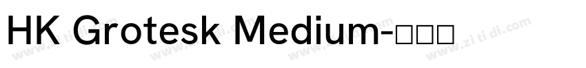 HK Grotesk Medium字体转换